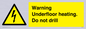 WE7034: Warning Underfloor heating. Do not drill