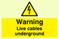 WE76: Warning Live Cables Underground