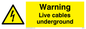 WE76: Warning Live Cables Underground
