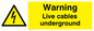 WE76: Warning Live Cables Underground