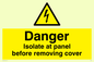WE85: Isolate before removing cover