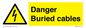 WE93: Danger Buried cables
