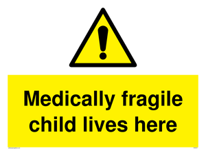 WH5971: Medically fragile child lives here