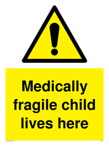 WH5971: Medically fragile child lives here
