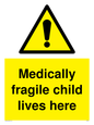 WH5971: Medically fragile child lives here