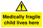 WH5971: Medically fragile child lives here
