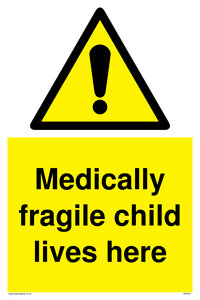 WH5971: Medically fragile child lives here