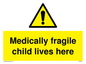 WH5971: Medically fragile child lives here