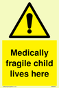 WH5971: Medically fragile child lives here