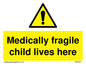 WH5971: Medically fragile child lives here