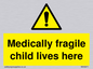 WH5971: Medically fragile child lives here