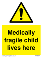 WH5971: Medically fragile child lives here