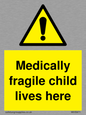 WH5971: Medically fragile child lives here