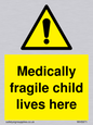 WH5971: Medically fragile child lives here
