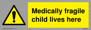 WH5971: Medically fragile child lives here