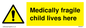 WH5971: Medically fragile child lives here