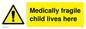 WH5971: Medically fragile child lives here