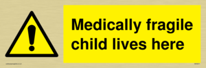 WH5971: Medically fragile child lives here
