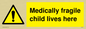WH5971: Medically fragile child lives here