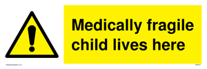 WH5971: Medically fragile child lives here