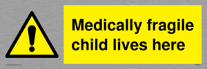 WH5971: Medically fragile child lives here