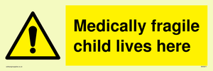 WH5971: Medically fragile child lives here