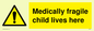 WH5971: Medically fragile child lives here