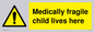 WH5971: Medically fragile child lives here