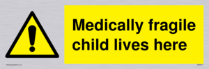 WH5971: Medically fragile child lives here
