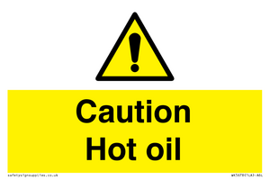 WK5678: Caution Hot oil Warning Sign