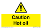 WK5678: Caution Hot oil Warning Sign