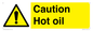 WK5678: Caution Hot oil Warning Sign