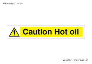 WK5678: Caution Hot oil Warning Sign
