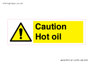 WK5678: Caution Hot oil Warning Sign