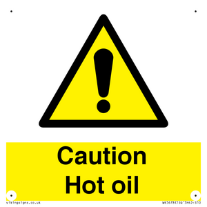 WK5678: Caution Hot oil Warning Sign