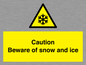 WK6309: Caution Beware of snow and ice