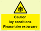 WK6310: Caution Icy conditions please take extra care