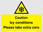 WK6310: Caution Icy conditions please take extra care