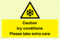 WK6310: Caution Icy conditions please take extra care