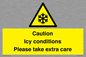 WK6310: Caution Icy conditions please take extra care