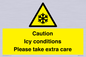 WK6310: Caution Icy conditions please take extra care