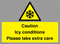 WK6310: Caution Icy conditions please take extra care