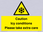 WK6310: Caution Icy conditions please take extra care