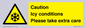 WK6310: Caution Icy conditions please take extra care