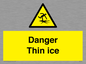 WK7007: Danger Thin ice