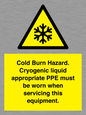 WK7023: Cold Burn Hazard. Cryogenic liquid appropriate PPE must be worn when servicing this equipment.