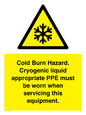WK7023: Cold Burn Hazard. Cryogenic liquid appropriate PPE must be worn when servicing this equipment.
