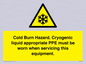 WK7023: Cold Burn Hazard. Cryogenic liquid appropriate PPE must be worn when servicing this equipment.