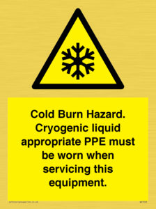 WK7023: Cold Burn Hazard. Cryogenic liquid appropriate PPE must be worn when servicing this equipment.
