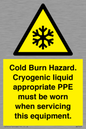 WK7023: Cold Burn Hazard. Cryogenic liquid appropriate PPE must be worn when servicing this equipment.